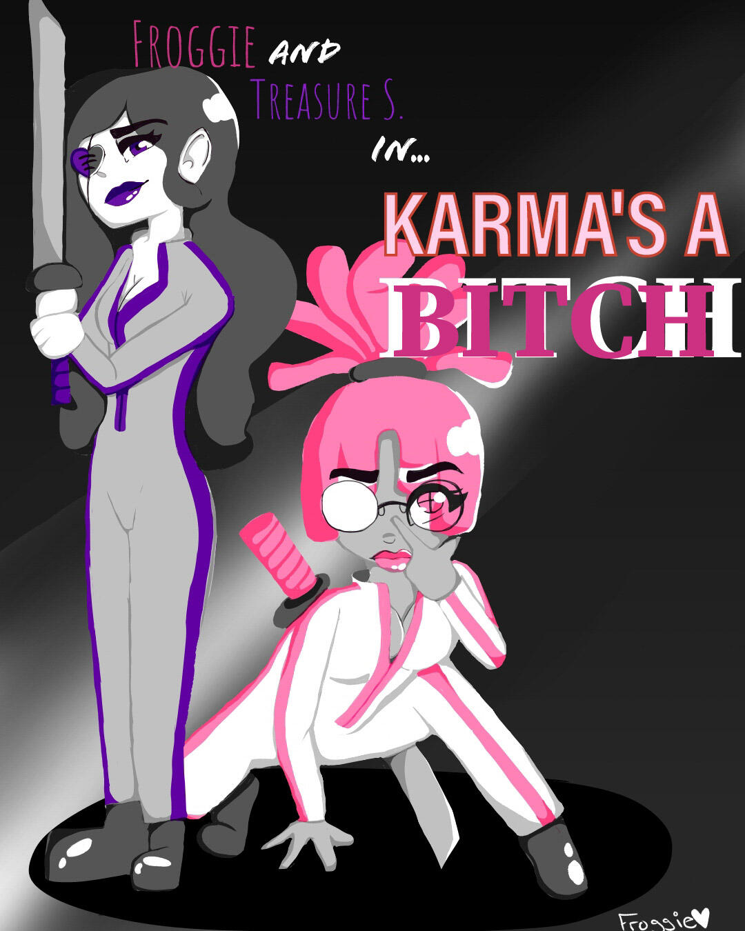 Karma's a Bitch